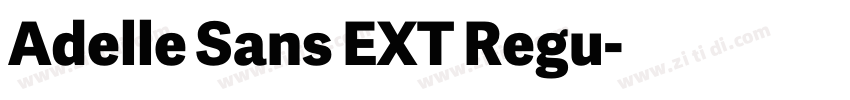 Adelle Sans EXT Regu字体转换 Adelle Sans EXT Regu字体转换